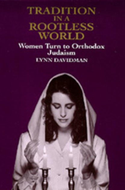 Tradition in a Rootless World, Lynn Davidman - Paperback - 9780520075450