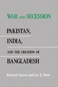 War and Secession | Sisson, Richard ; Rose, Leo E. | 