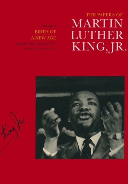 The Papers of Martin Luther King, Jr., Volume III, MARTIN LUTHER,  Jr. King - Gebonden - 9780520079526
