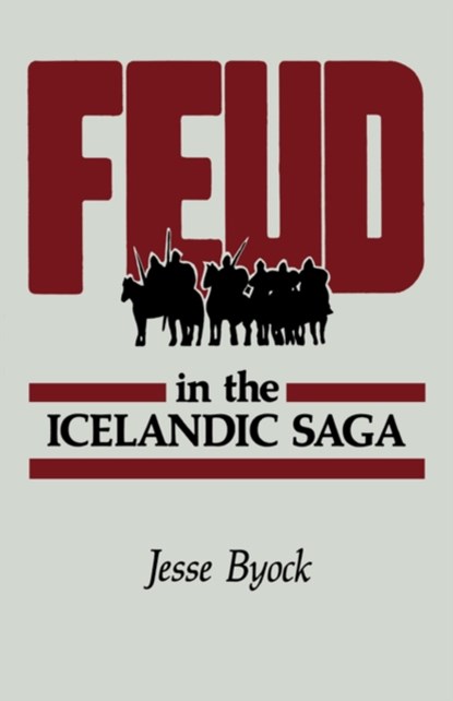 Feud in the Icelandic Saga, Jesse L. Byock - Paperback - 9780520082595