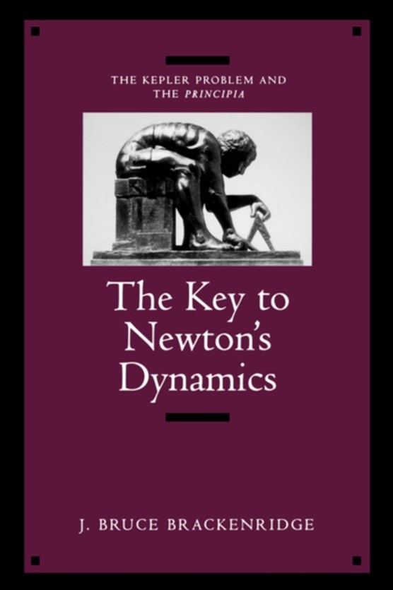 The Key to Newton's Dynamics