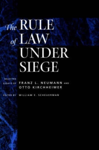 The Rule of Law Under Siege, William E. Scheuerman - Gebonden - 9780520203792