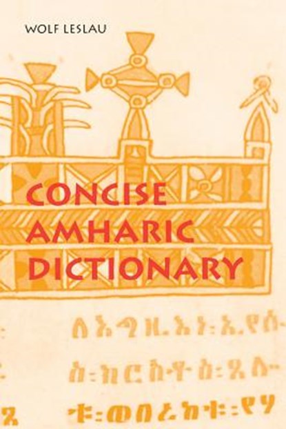 Concise Amharic Dictionary, Wolf Leslau - Paperback - 9780520205017