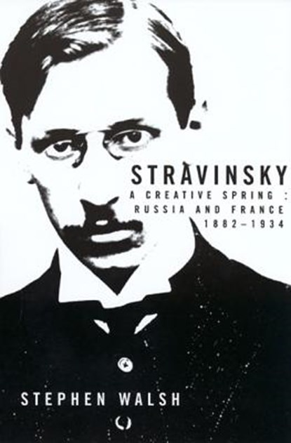 Stravinsky, Stephen Walsh - Paperback - 9780520227491