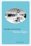 Globalization and Human Rights | Alison Brysk | 