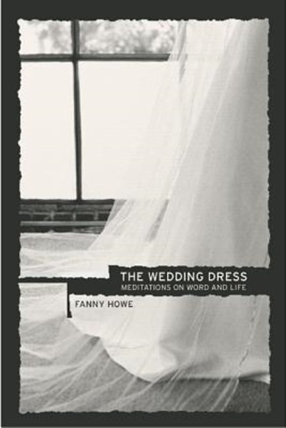 The Wedding Dress, Fanny Howe - Paperback - 9780520238404
