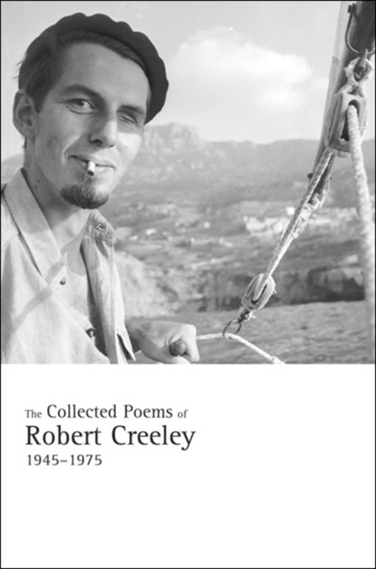 The Collected Poems of Robert Creeley, 1945-1975, Robert Creeley - Paperback - 9780520241589