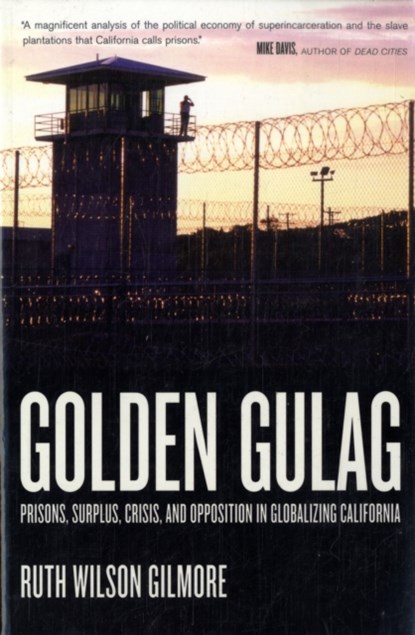 Golden Gulag, Ruth Wilson Gilmore - Paperback - 9780520242012