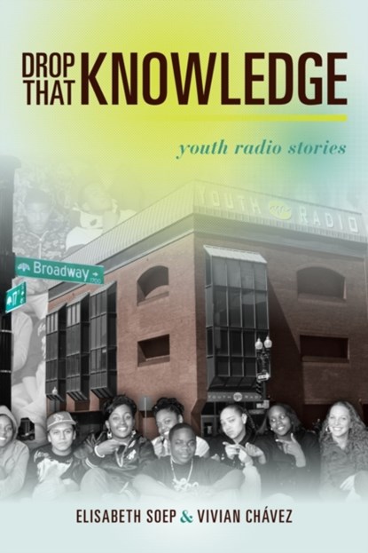 Drop That Knowledge, Lissa soep ; Vivian Chavez - Gebonden - 9780520250215