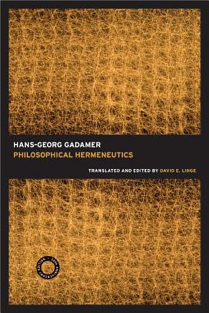 Philosophical Hermeneutics, 30th Anniversary Edition, Hans-Georg Gadamer - Paperback - 9780520256408