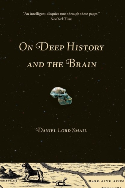 On Deep History and the Brain, Daniel Lord Smail - Paperback - 9780520258129