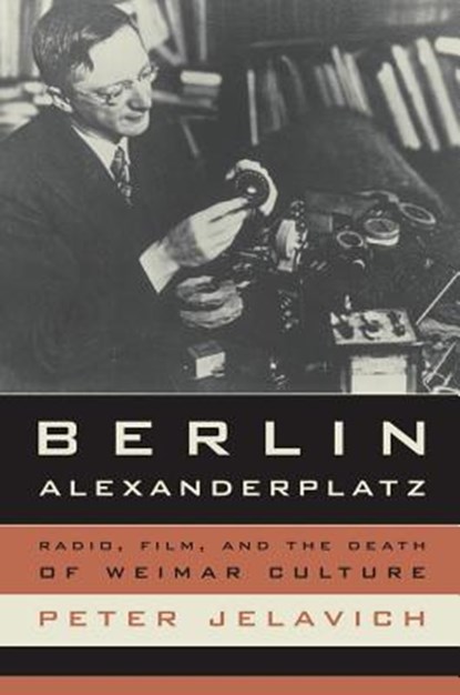 Berlin Alexanderplatz, Peter Jelavich - Paperback - 9780520259973