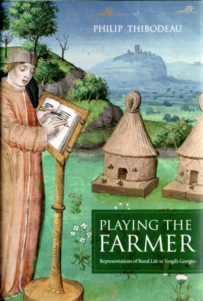 Playing the Farmer, Philip Thibodeau - Gebonden - 9780520268326