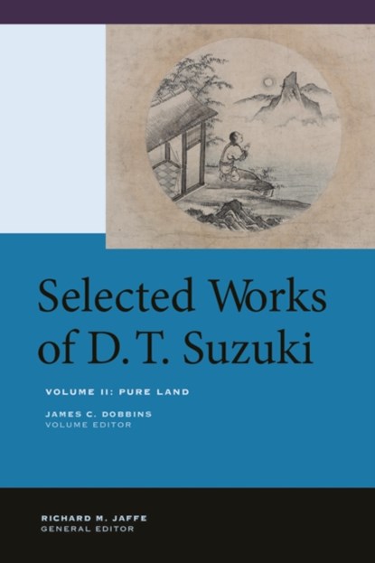 Selected Works of D.T. Suzuki, Volume II, Daisetsu Teitaro Suzuki - Gebonden - 9780520268937