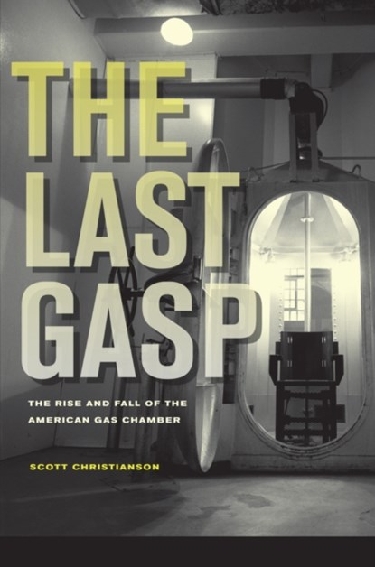 The Last Gasp, Scott Christianson - Paperback - 9780520271210