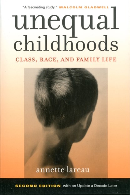 Unequal Childhoods, Annette Lareau - Paperback - 9780520271425