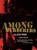 Among Murderers, Sabine Heinlein - Gebonden - 9780520272859