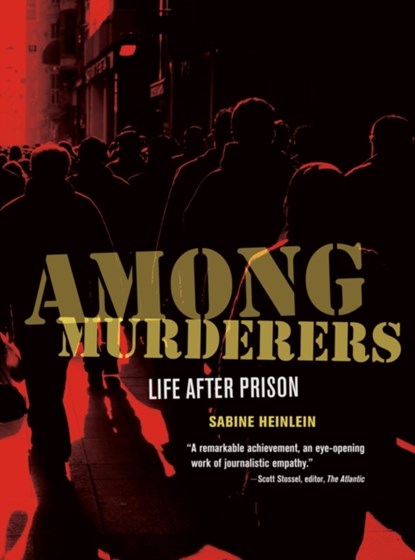 Among Murderers, Sabine Heinlein - Gebonden - 9780520272859
