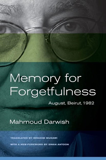 Memory for Forgetfulness, Mahmoud Darwish - Paperback - 9780520273047