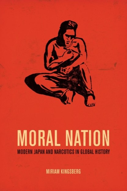 Moral Nation, Miriam Kingsberg - Gebonden - 9780520276734