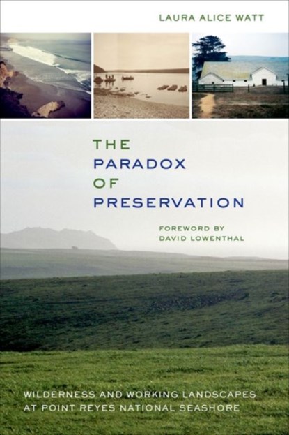The Paradox of Preservation, Laura Alice Watt - Gebonden - 9780520277076