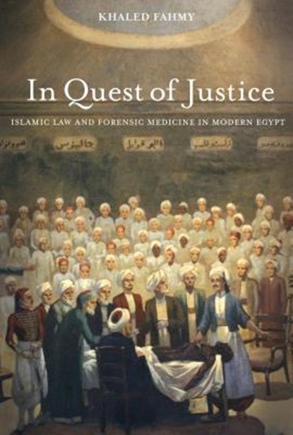 In Quest of Justice, Khaled Fahmy - Gebonden - 9780520279032