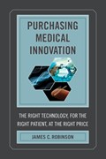 Purchasing Medical Innovation | James C. Robinson | 