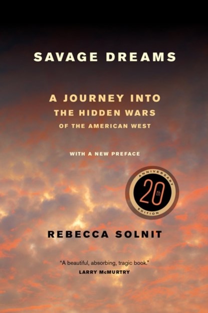 Savage Dreams, Rebecca Solnit - Paperback - 9780520282285