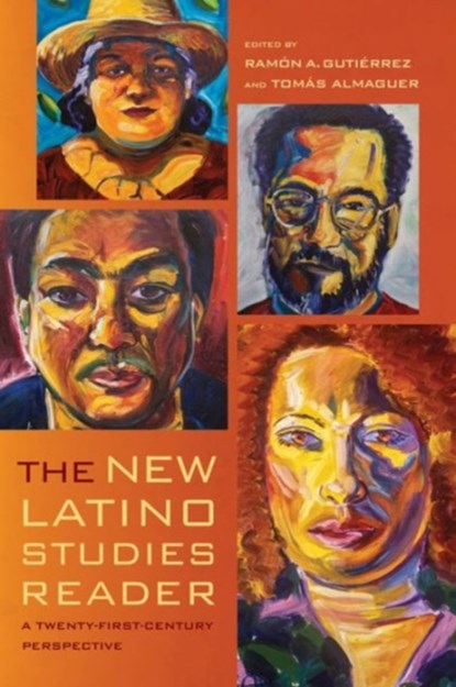 The New Latino Studies Reader, Ramon A. Gutierrez ; Tomas Almaguer - Paperback - 9780520284845