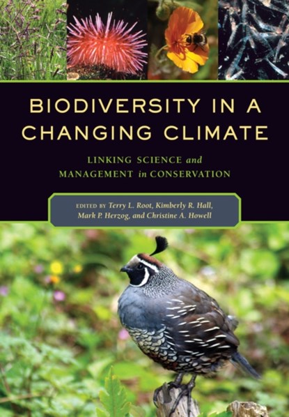 Biodiversity in a Changing Climate, Terry Louise Root ; Kimberly R. Hall ; Mark P. Herzog - Paperback - 9780520286719