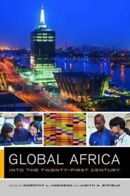 Global Africa, Dorothy Hodgson ; Judith Byfield - Paperback - 9780520287365