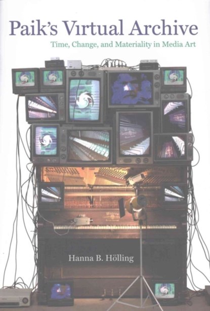 Paik's Virtual Archive, Hanna B. Holling - Gebonden - 9780520288904