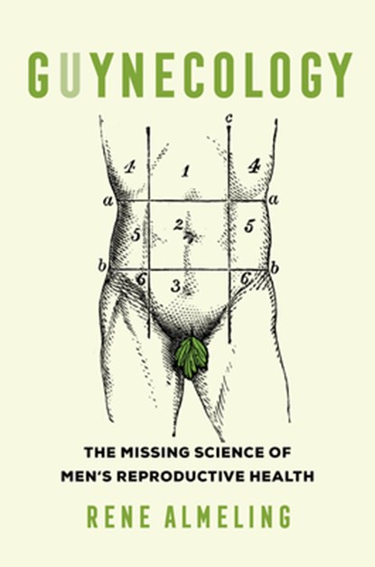 GUYnecology, Rene Almeling - Paperback - 9780520289253