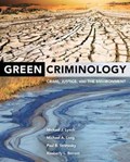 Green Criminology | Lynch, Michael J. ; Long, Michael A. ; Stretesky, Paul B. ; Barrett, Kimberly L. | 
