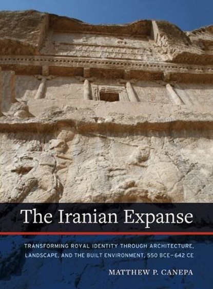 The Iranian Expanse, Matthew P. Canepa - Gebonden - 9780520290037
