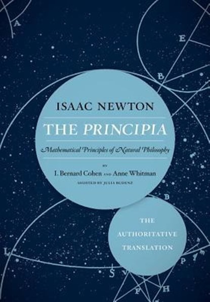 The Principia: The Authoritative Translation, Sir Isaac Newton - Paperback - 9780520290747