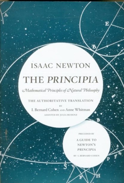 The Principia: The Authoritative Translation and Guide, Sir Isaac Newton - Paperback - 9780520290884