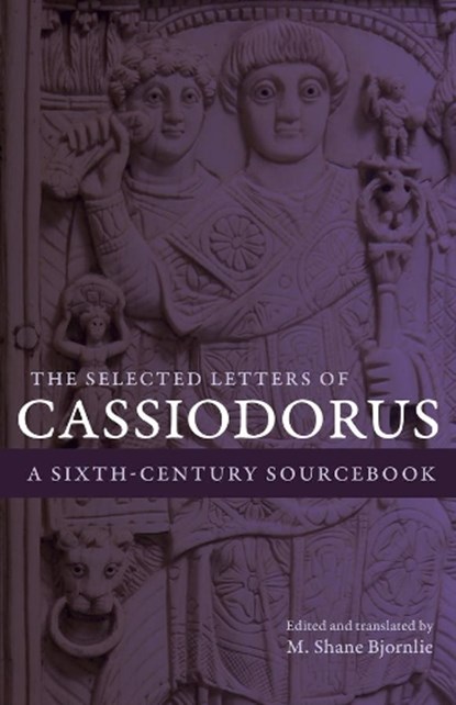 The Selected Letters of Cassiodorus, Cassiodorus - Paperback - 9780520297340