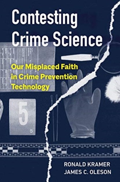 Contesting Crime Science, Ronald Kramer ; James C. Oleson - Paperback - 9780520299597