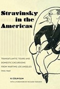 Stravinsky in the Americas | H. Colin Slim | 
