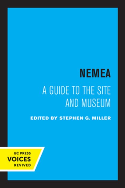 Nemea, Stephen G. Miller - Paperback - 9780520302587