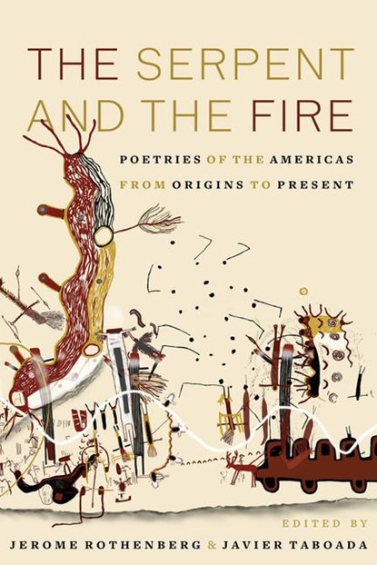 The Serpent and the Fire, Jerome Rothenberg ; Javier Taboada - Gebonden - 9780520303546
