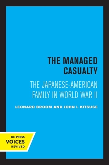 The Managed Casualty, Leonard Broom ; John I. Kitsuse - Paperback - 9780520308022