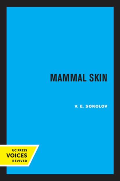 Mammal Skin, V.E. Sokolov - Paperback - 9780520315907