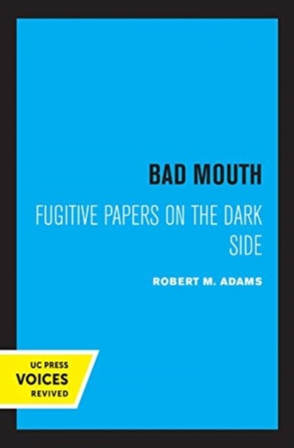 Bad Mouth, Robert M. Adams - Paperback - 9780520317871
