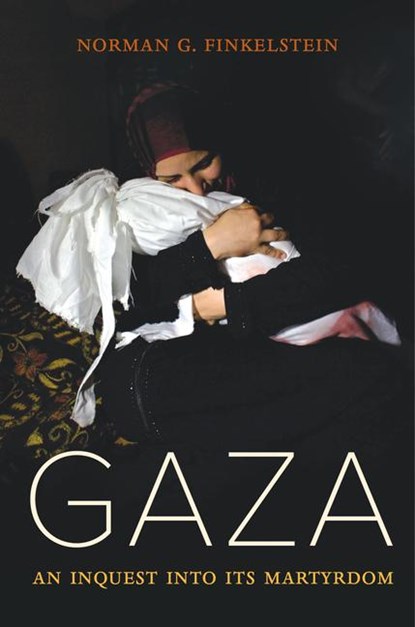 Gaza, Norman Finkelstein - Paperback - 9780520318335