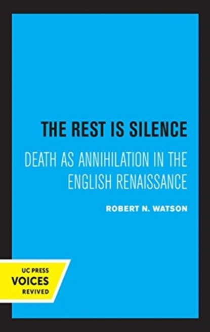 The Rest Is Silence, Robert N. Watson - Paperback - 9780520325609