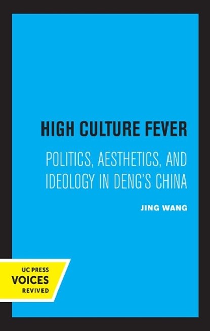 High Culture Fever, Jing Wang - Paperback - 9780520326002