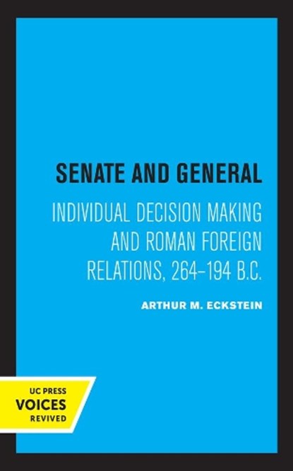 Senate and General, Arthur M. Eckstein - Paperback - 9780520335332
