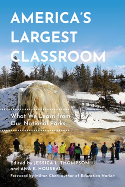 America's Largest Classroom, Jessica L. Thompson ; Ana K. Houseal - Paperback - 9780520340640